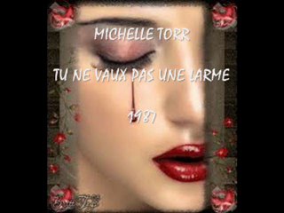 MICHELLE TORR   "Tu ne vaux pas une larme"