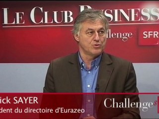 Club Business : Patrick Sayer (Eurazeo)