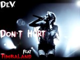 Dev feat. Timbaland - Don't Hurt It (Prod. by The Cataracs)