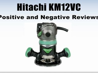 Hitachi KM12VC Plunge/Fixed Wood Router Kit Review