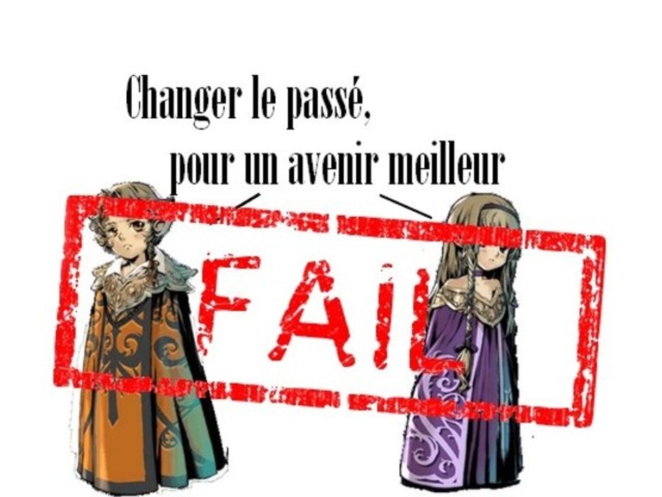 Radiant Historia 06/ Fail historique