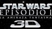 Star Wars - Episodio I -  La Amenaza Fantasma 3D Spot1 HD [20seg] Español