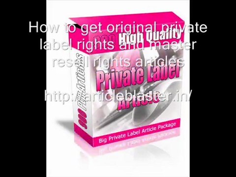 How to get original private label rights and master resell right articles