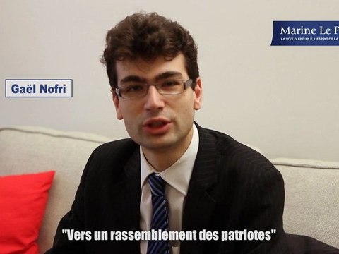 Gaël Nofri : Vers un rassemblement des patriotes
