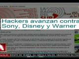 Hackers atacan páginas Web de Sony, Disney y Warner