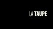 La Taupe -  Bande-Annonce / Trailer [VF|HD]
