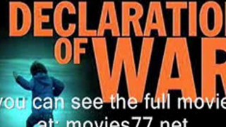 Declaration of War Part 1 HD Online