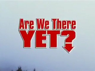 Are We There Yet ? (2005) - Trailer