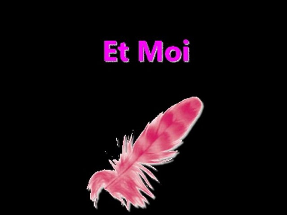 03 - Et moi