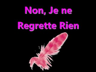 02 - Non je ne regrette rien