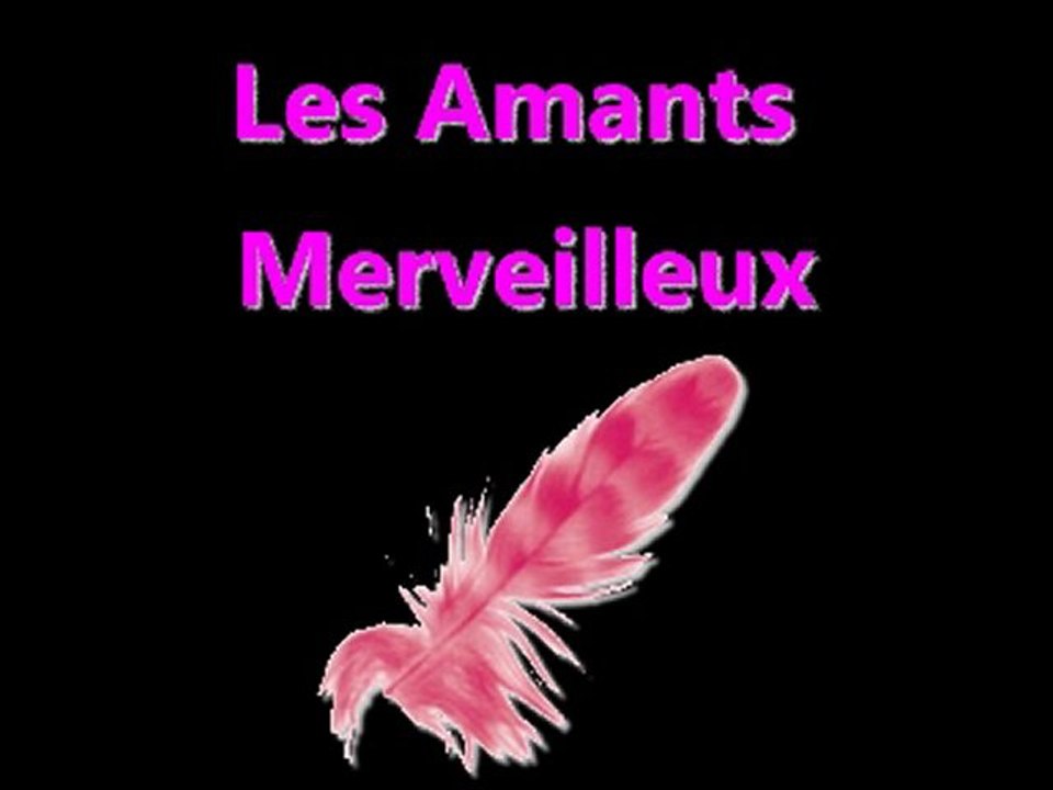 01 - Les amants merveilleux