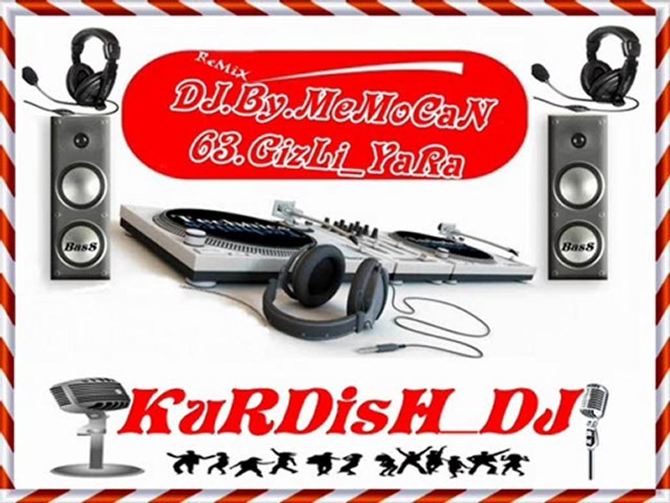 DJ.By.MeMoCaN.63.Gizliyara.KurdisH.delilo.MiX