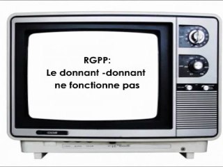 RGPP : le donnant donnant ne fonctionne pas