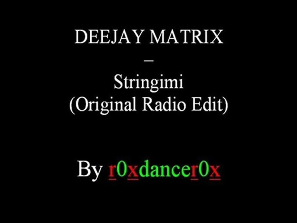 DEEJAY MATRIX - Stringimi (Original Radio Edit)