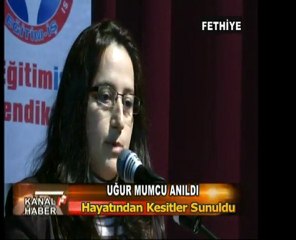 FETHİYE'DE UĞUR MUMCU ANILDI...KANALF