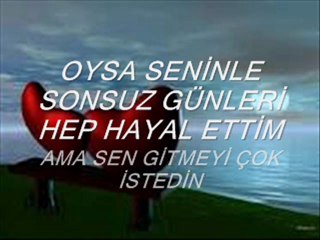 GİDECEĞİNİ BİLEREK SEVDİM