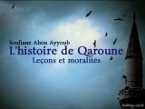 L'histoire de Qaroune - Lecons et moralites 2 2 - Soufiane Abou Ayoub