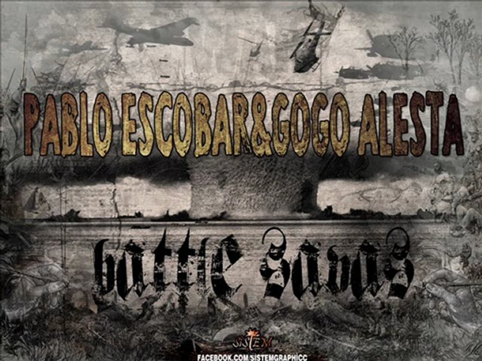 Pablo Escobar & GogoAlesta - Battle Savaş (BeatBy DjMuzzy)