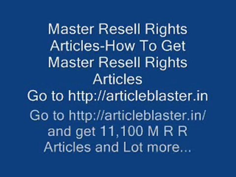 Master Resell Rights Articles-How To Get Master Resell Rights Articles