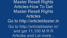 Master Resell Rights Articles-How To Get Master Resell Rights Articles