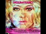Paulina Rubio - Me Gustas Tanto (Fashion Beat Team Remix)
