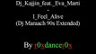 Dj Kajjin feat. Eva Marti - I Feel Alive (Dj Maraach 90s Extended)