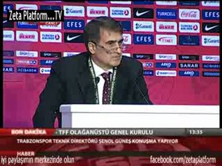 Şenol Güneşin tff genel kurulu açıklaması::::zeta platform:::