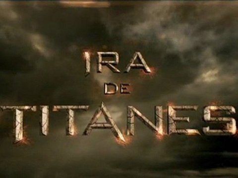 Ira de Titanes Trailer Español