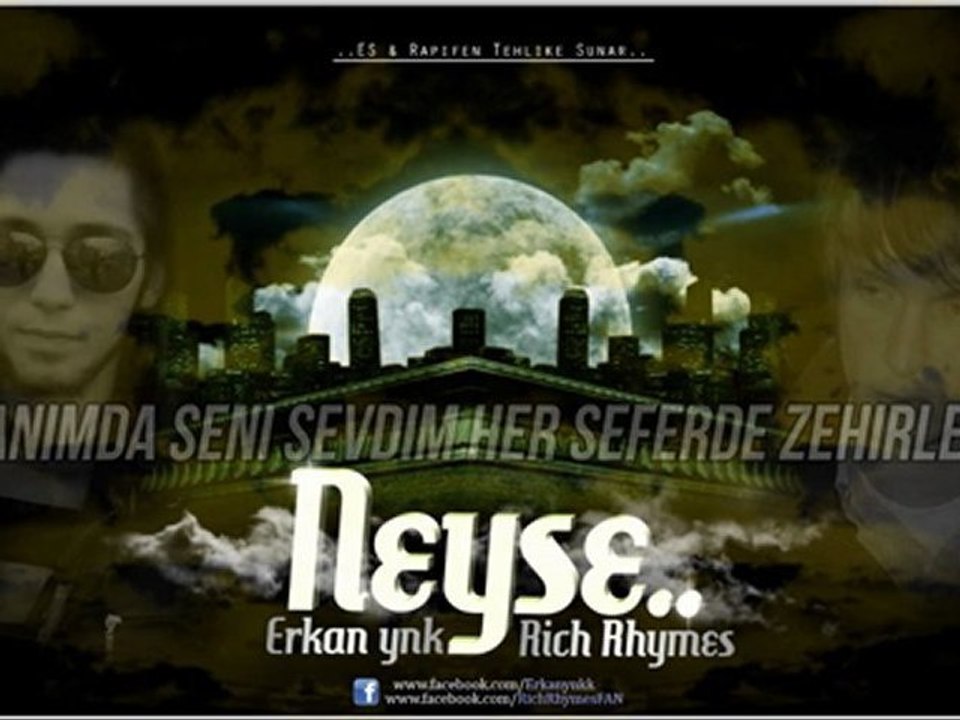 Erkan ynk & Rich Rhymes - Neyse.. ( YENİ )