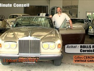 La Minute Conseil Achat - Rolls Royce Corniche