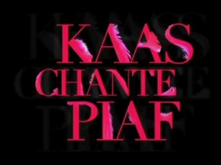Kaas chante Piaf - Teaser