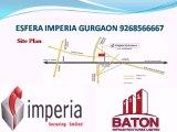 ESFERA IMPERIA GURGAON 9268566667