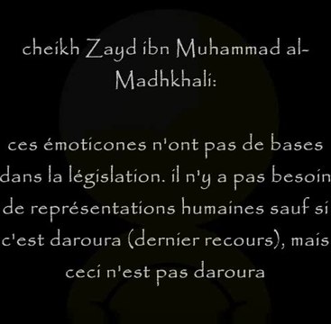 Fatwa sur les smileys - cheikh Zayd ibn muhammad al Madkhali