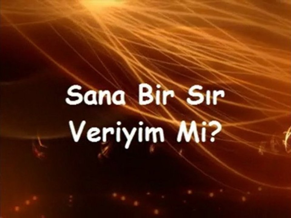 Sana Bir Sır Veriyim Mi?