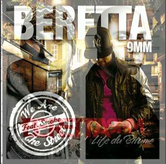 Beretta9mm - We Are The Street feat Smoke (extrait de Life Du Bitume)
