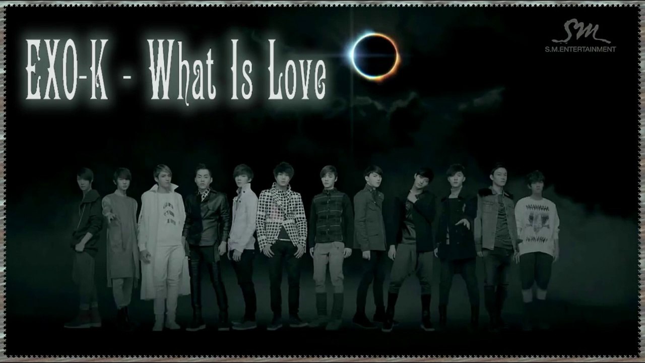 EXO-K - What Is Love [german sub] Full MV (Korean Version)