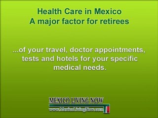 Retiring in Mexico - Should You Be Concerned About Health Care in Mexico