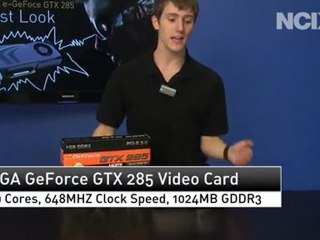 EVGA GeForce GTX 285 First Look (NCIX Tech Tips #23)