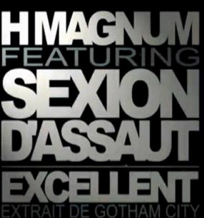 H-Magnum Feat. Sexion d'Assaut - Excellent (Music Officiel)