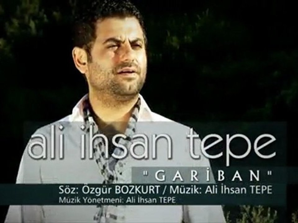 Ali İhsan TEPE - Gariban - Yönetmen: Mehmet Ali NALBANT