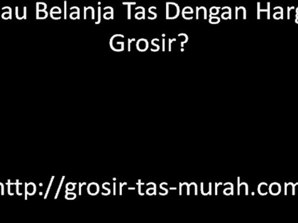 Grosir Tas Murah - Tempat Belanja Tas Dan Pemesanan Online