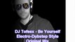 DJ Tofeex-be yourself (electro-dubstep Original mix - 2012)