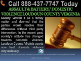 ASSAULT BATTERY DOMESTIC VIOLENCE LOUDOUN COUNTY VIRGINIA