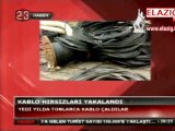 31-01-2012-Kablo-Hirsizlari-Yakalandi-Haberi