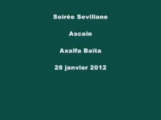 Soirée Sevillane Ascain - Axafla Baïta - 28 janvier 2012