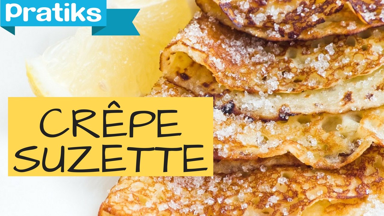Comment faire des crêpes Suzette. recette dessert
