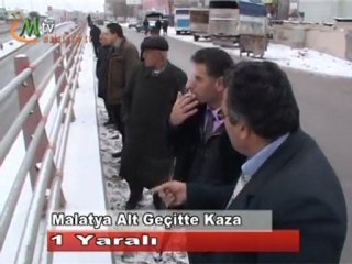 Malatya'da Alt Geçitte kaza