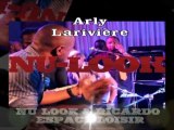 NU LOOK & Arly Larivière live Espace Loisir zipps le19 Février et 22 février MARTINIQUE/TROPIKPROD