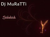 Dj MuRaTTi-Sidekick-reMix WWW.SESLİLoFT.COM