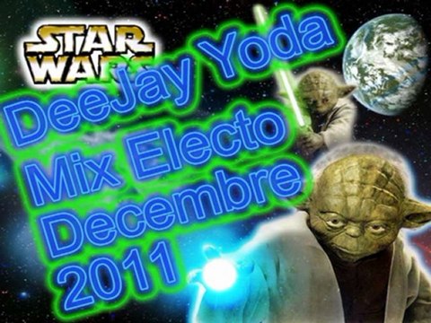 Deejay Yoda - Mix Electro Decembre 2011